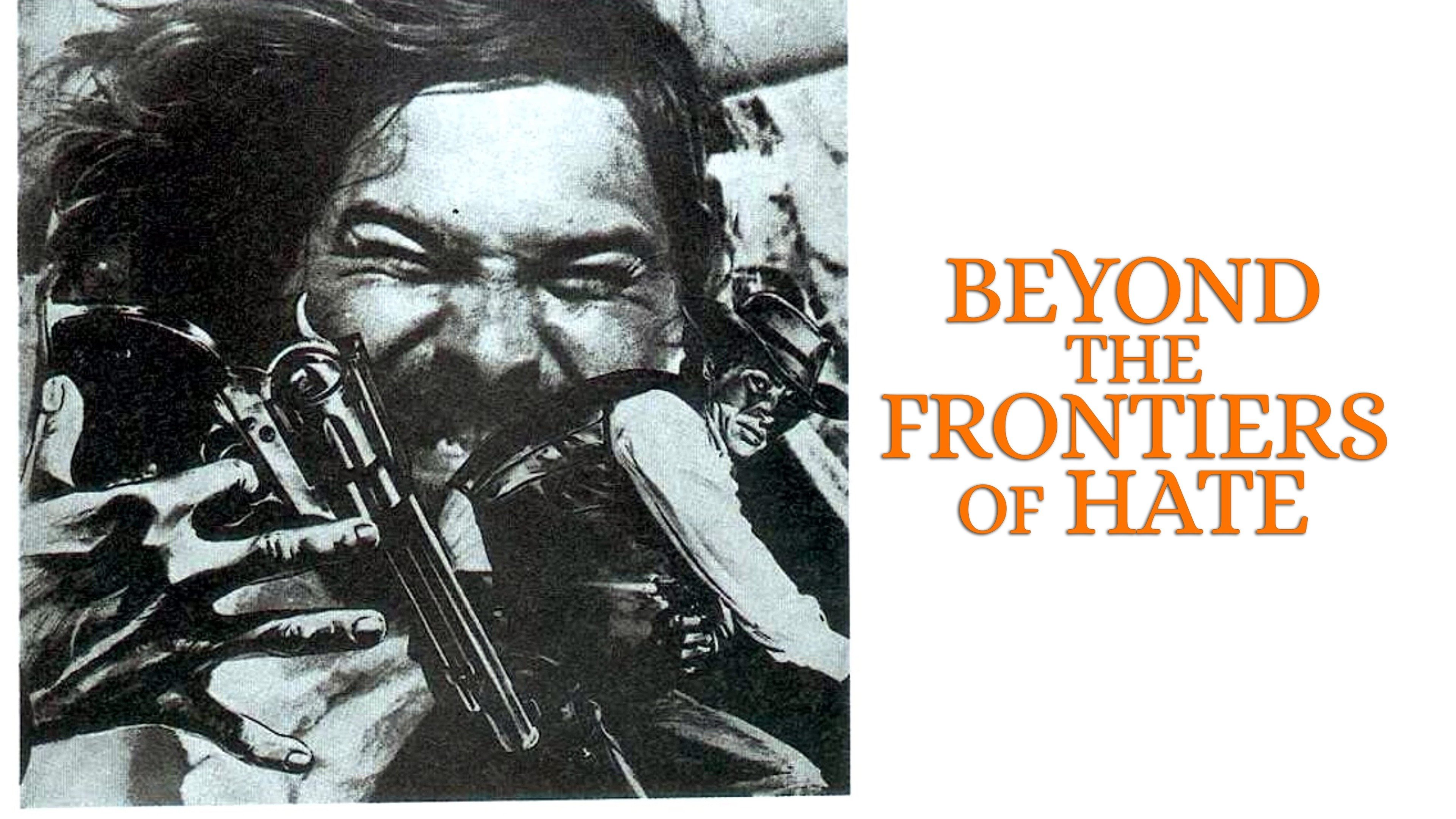 Beyond the Frontiers of Hate (1972)