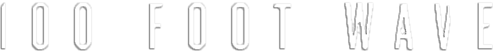 100 Foot Wave