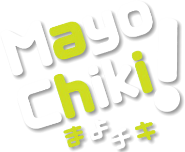 Mayo Chiki!