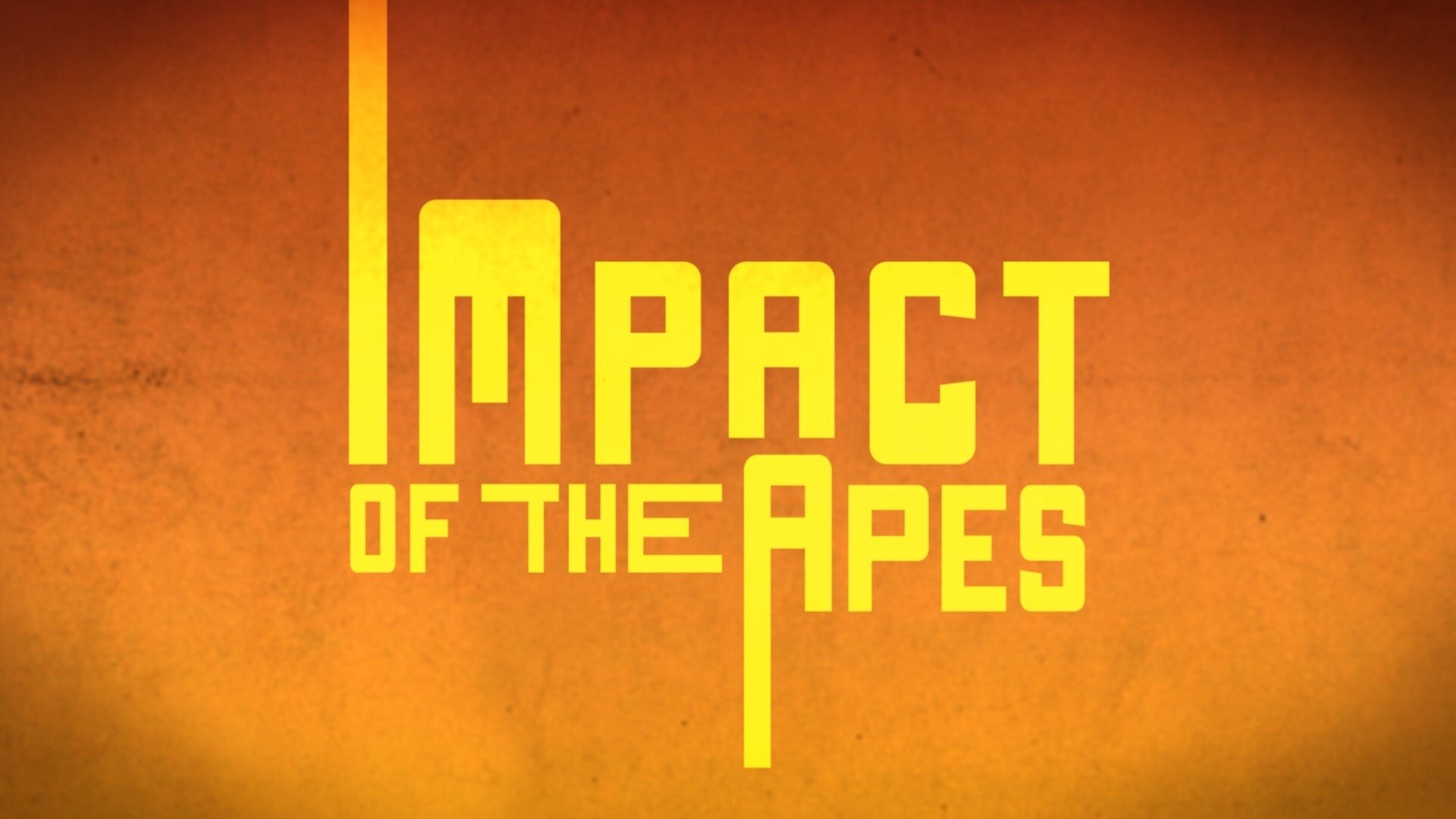 Impact of the Apes (2008)