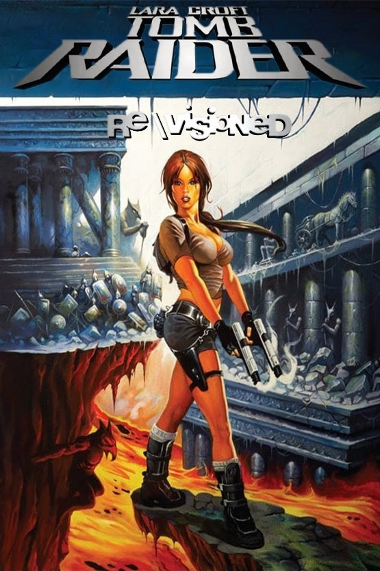 Revisioned: Tomb Raider - Season 1