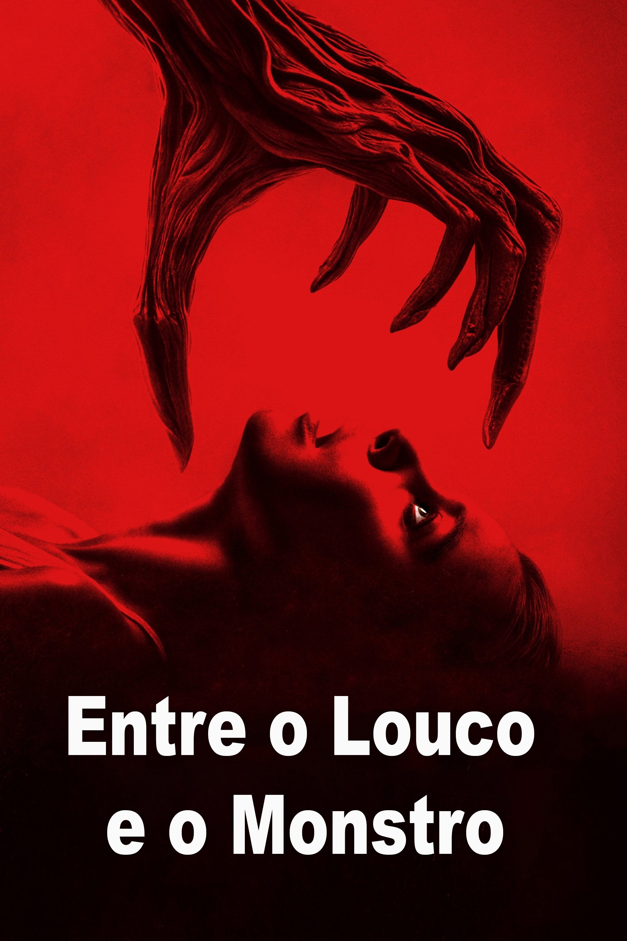 Entre o Louco e o Monstro