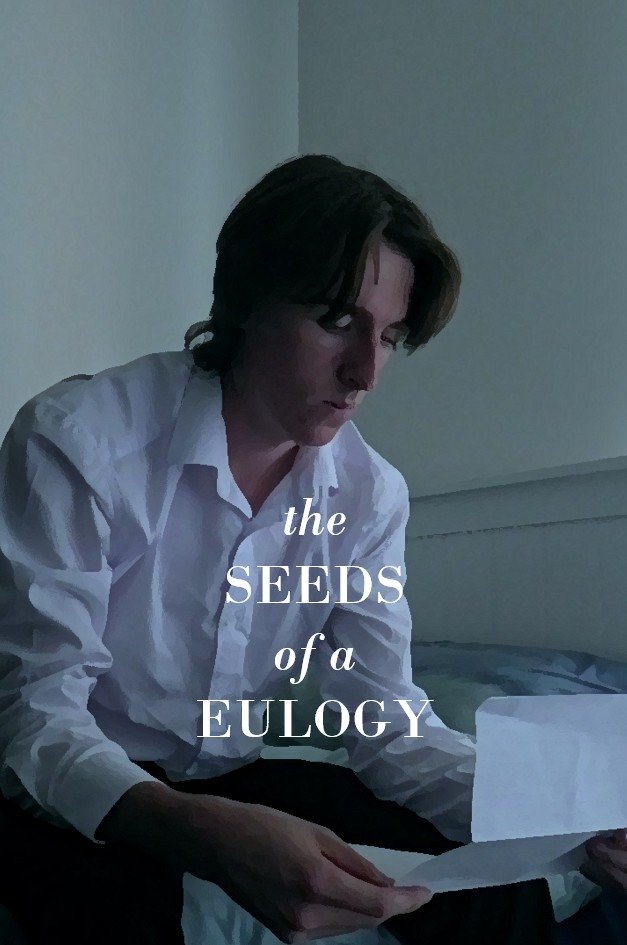 The Seeds of a Eulogy