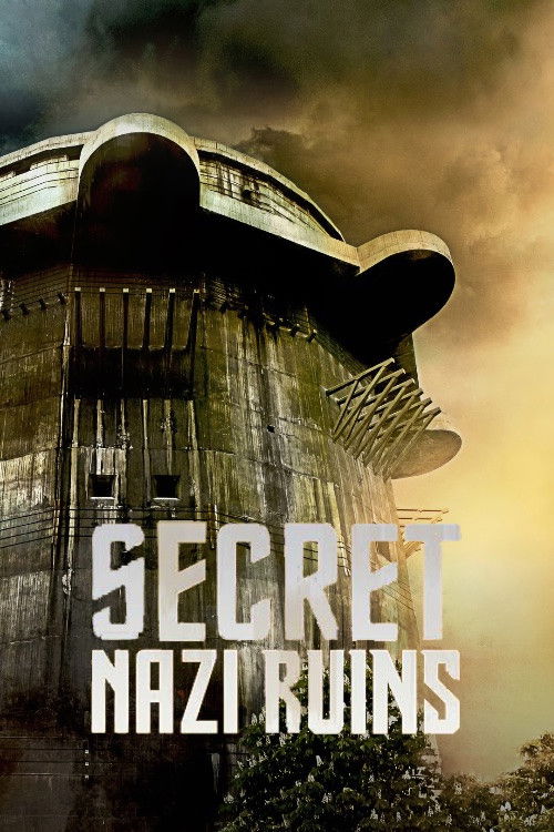 Secret Nazi Ruins