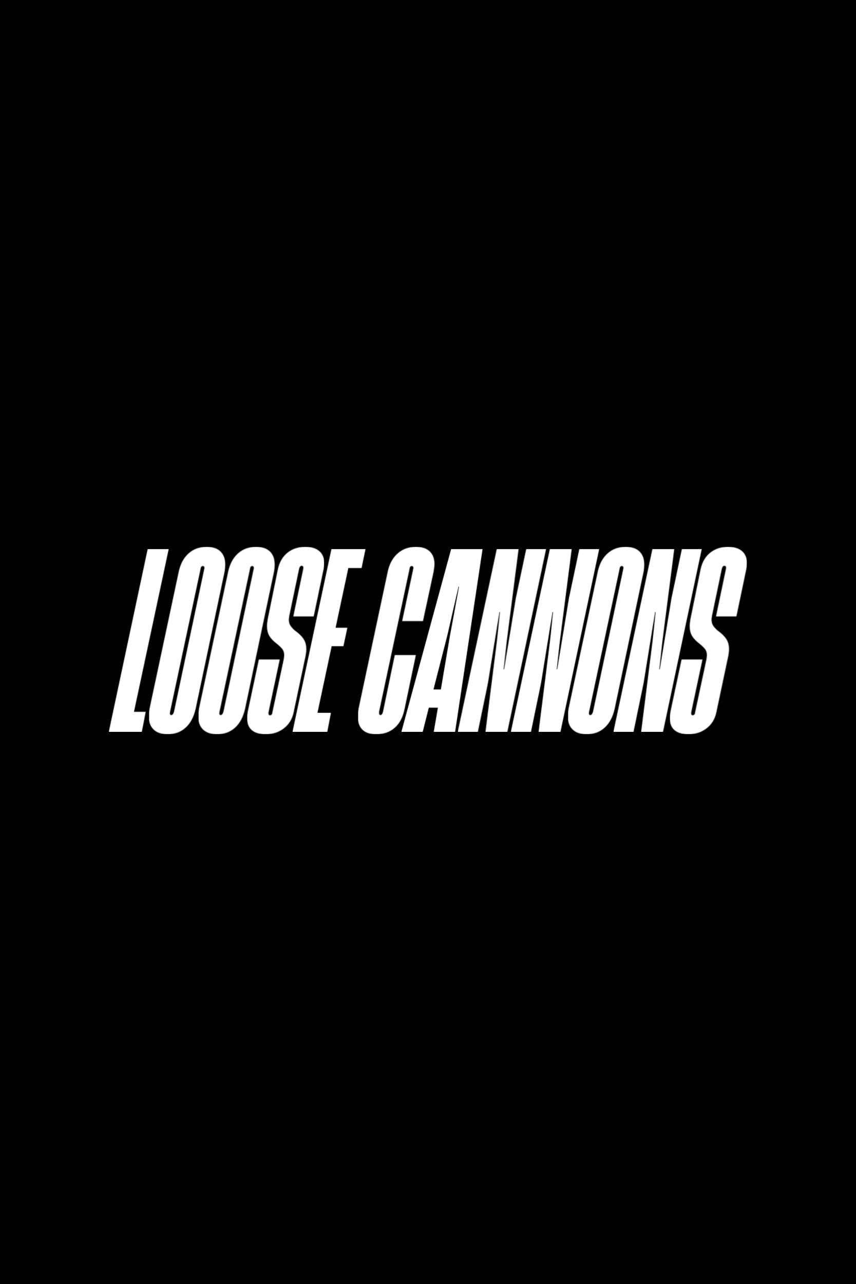 Loose Cannons Poster