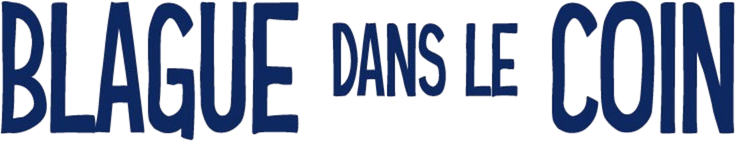 Blague dans le coin