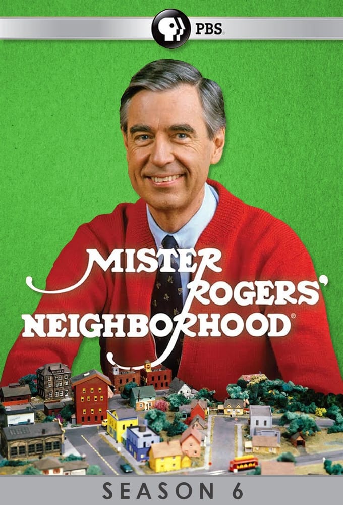 Mister Rogers' Neighborhood Season 6