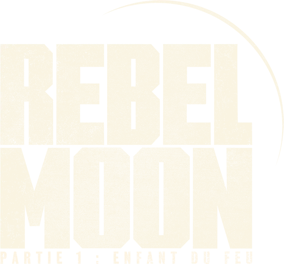 Rebel Moon – Partie 1 : Enfant du feu