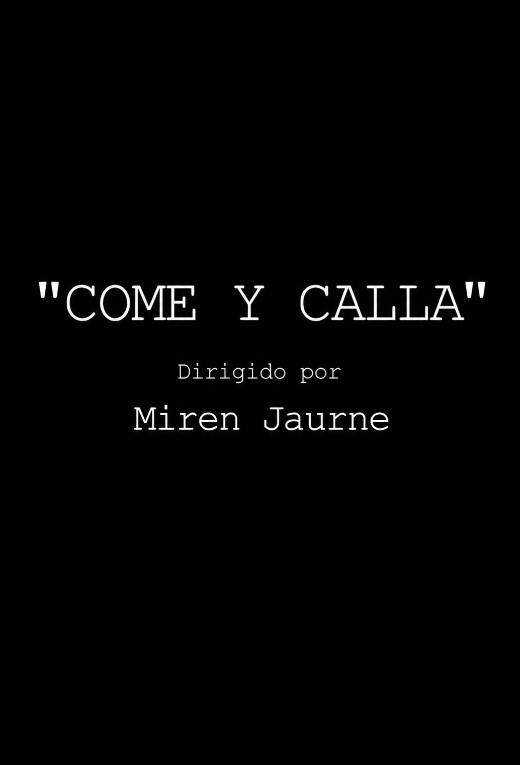 Come y calla Poster