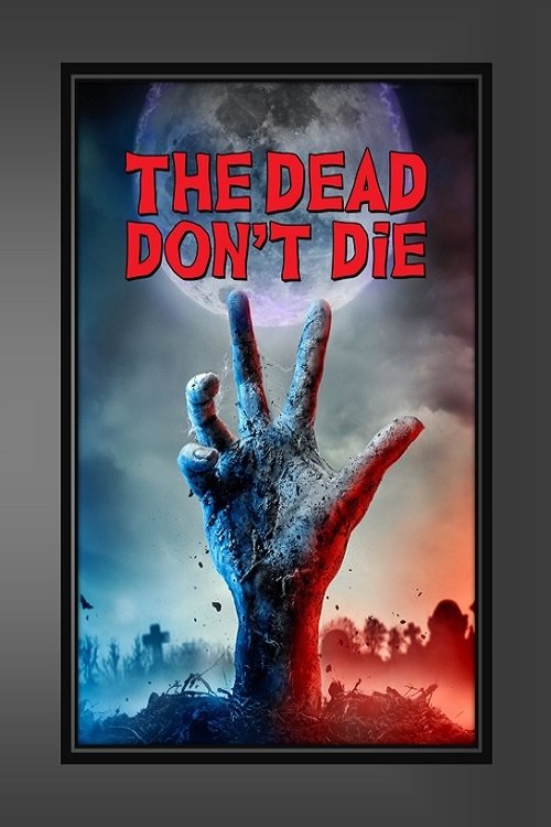 The Dead Don't Die