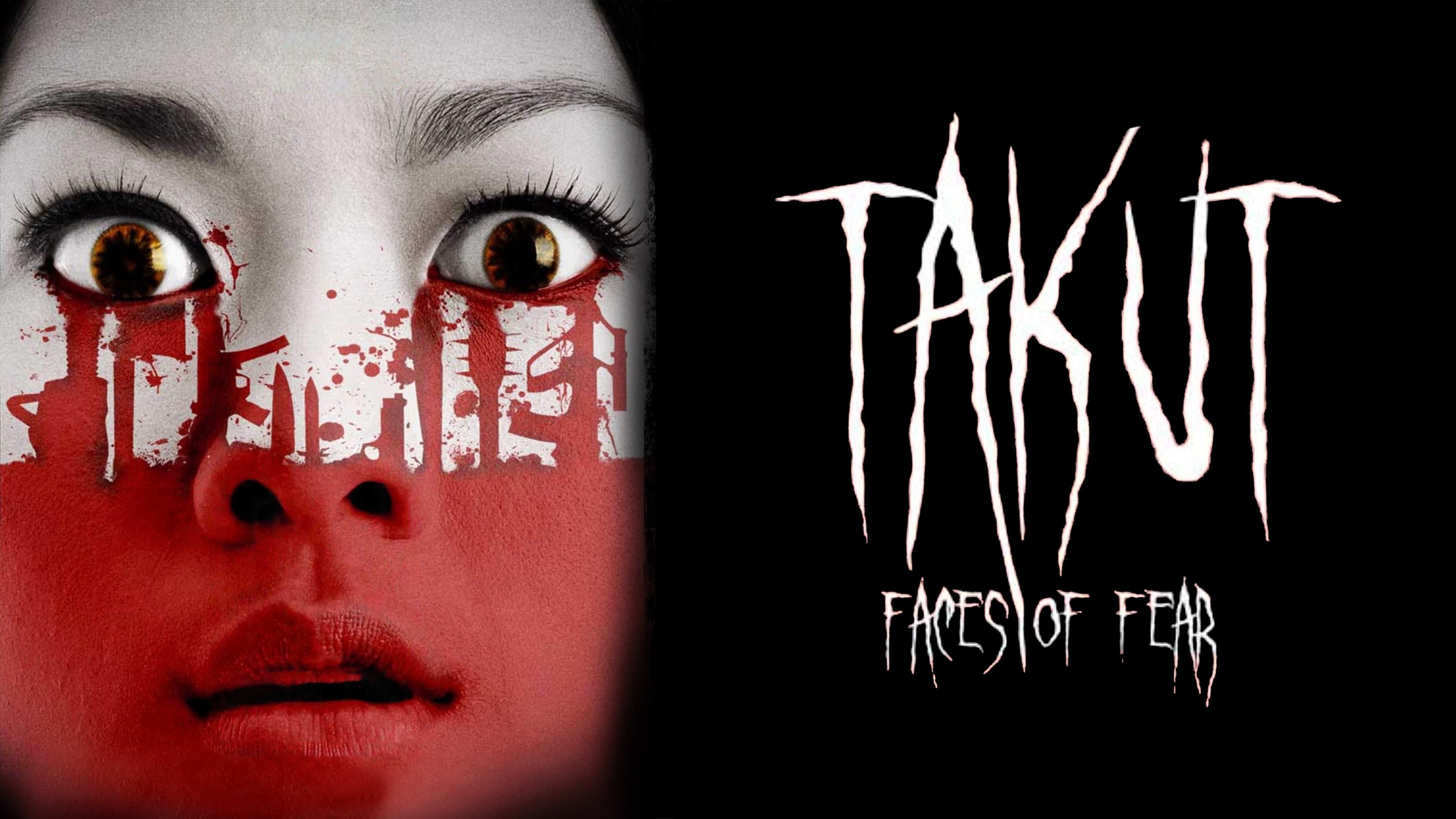 Takut: Faces of Fear (2008)