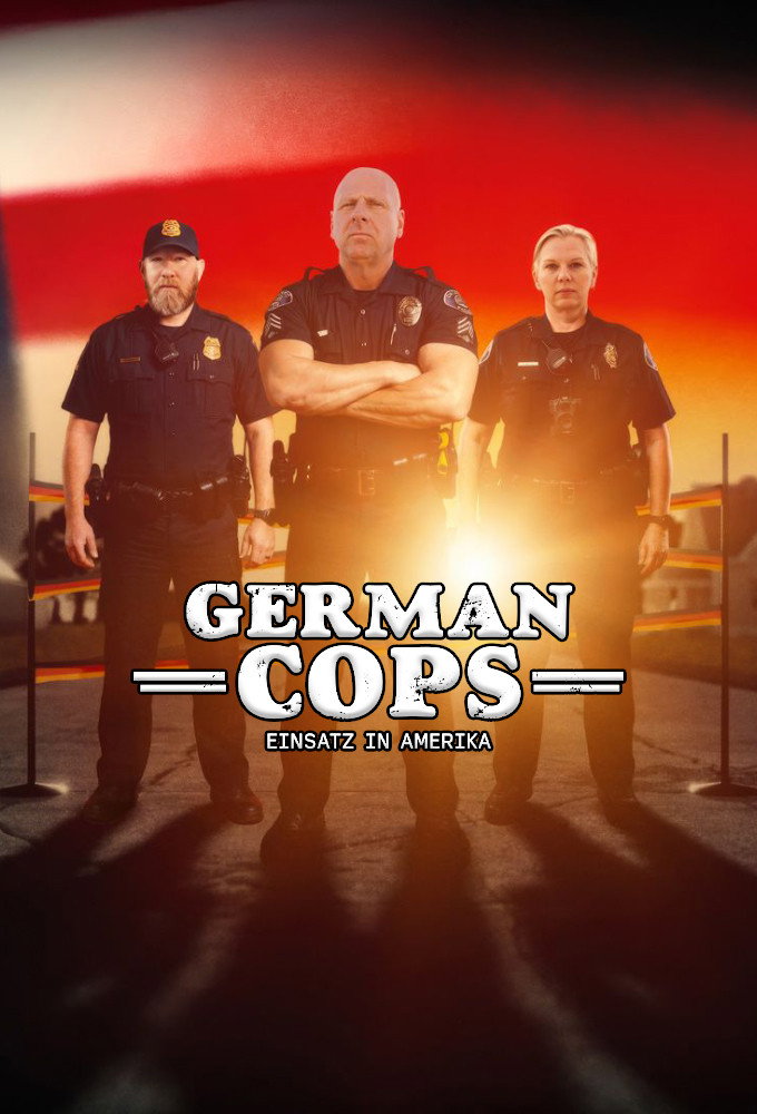 poster tv German Cops – Einsatz in Amerika