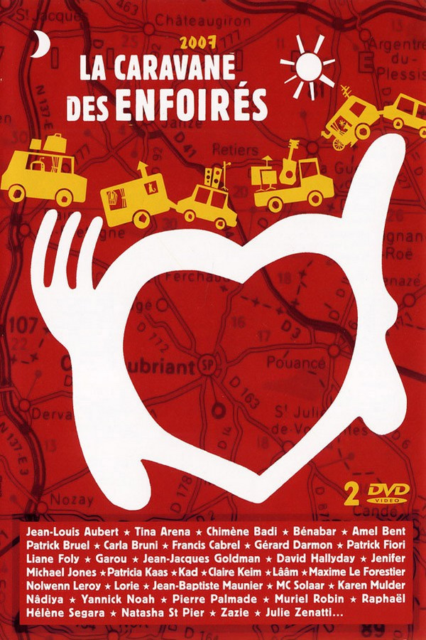 Les Enfoir&eacute;s 2007 - La caravane des Enfoir&eacute;s