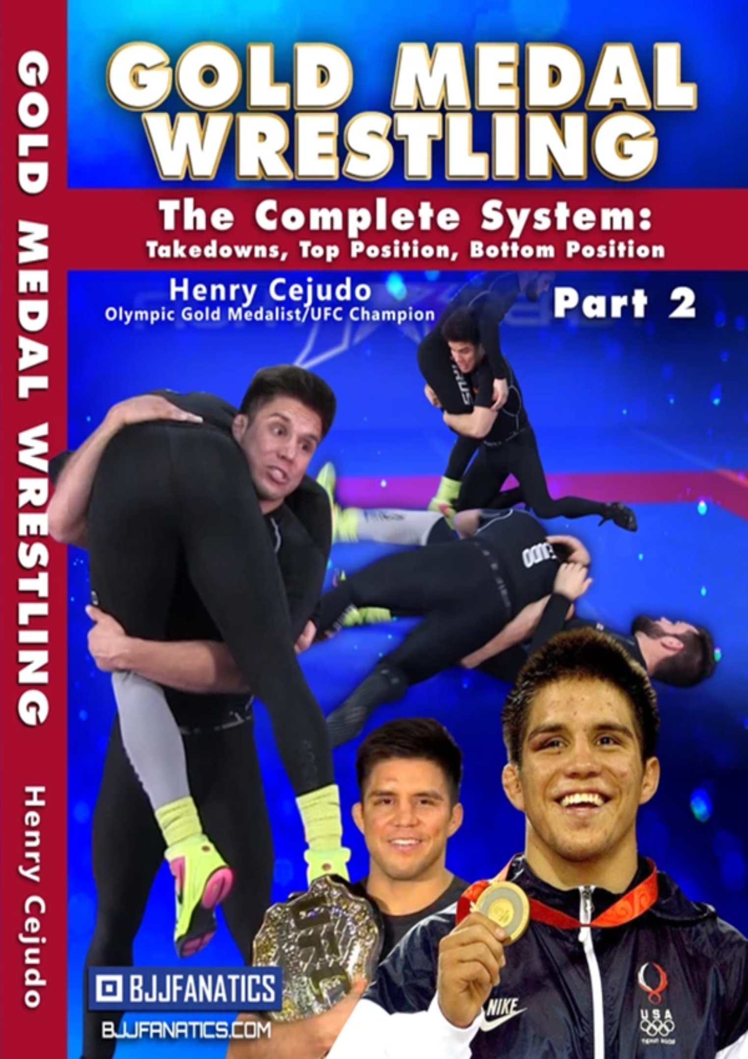 Gold Medal Wrestling By Henry Cejudo Gold Medal Wrestling By Henry Cejudo