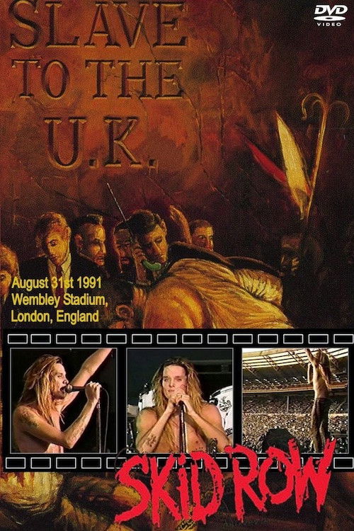 Skid Row - Slave To The U.K.