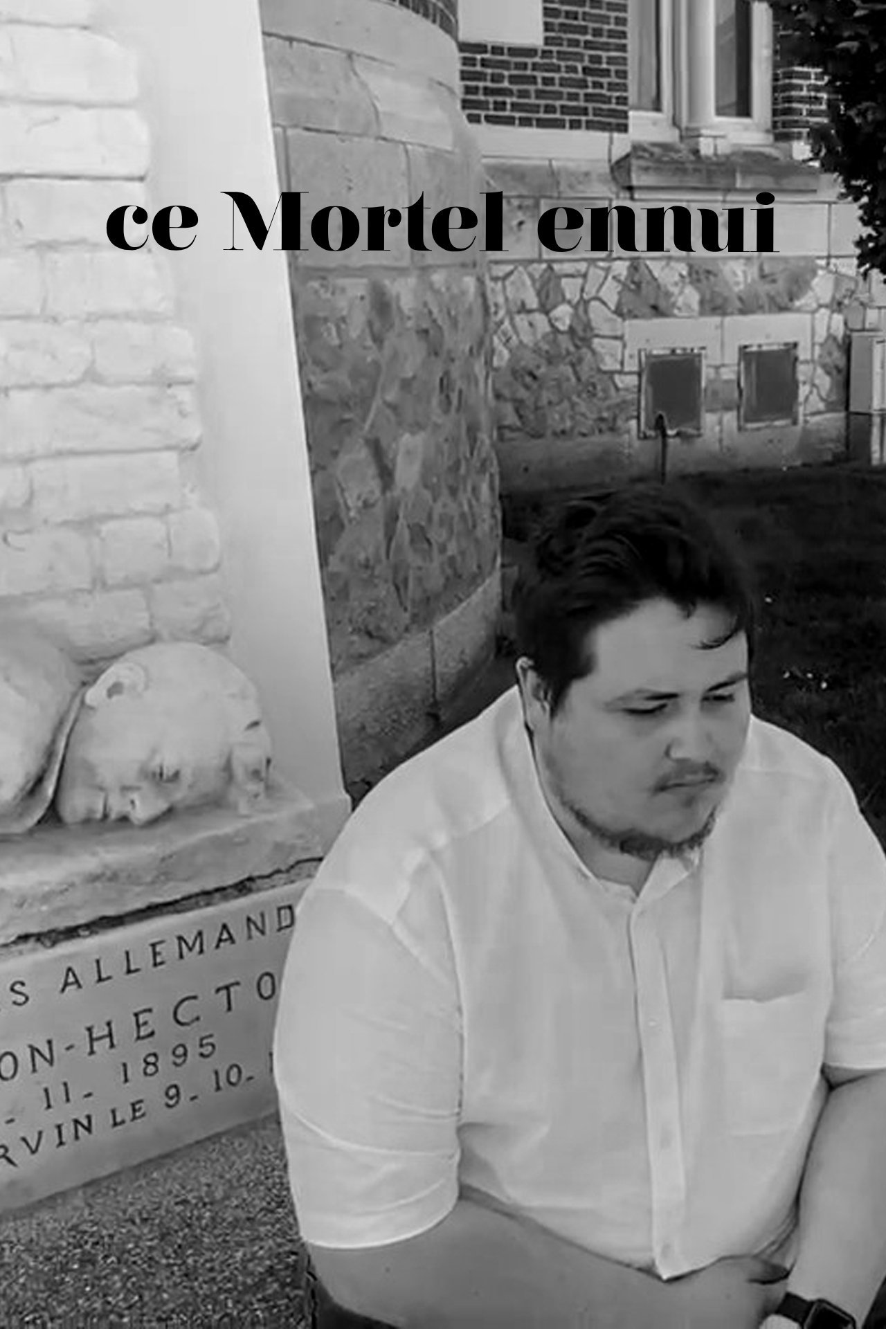 Ce Mortel ennui