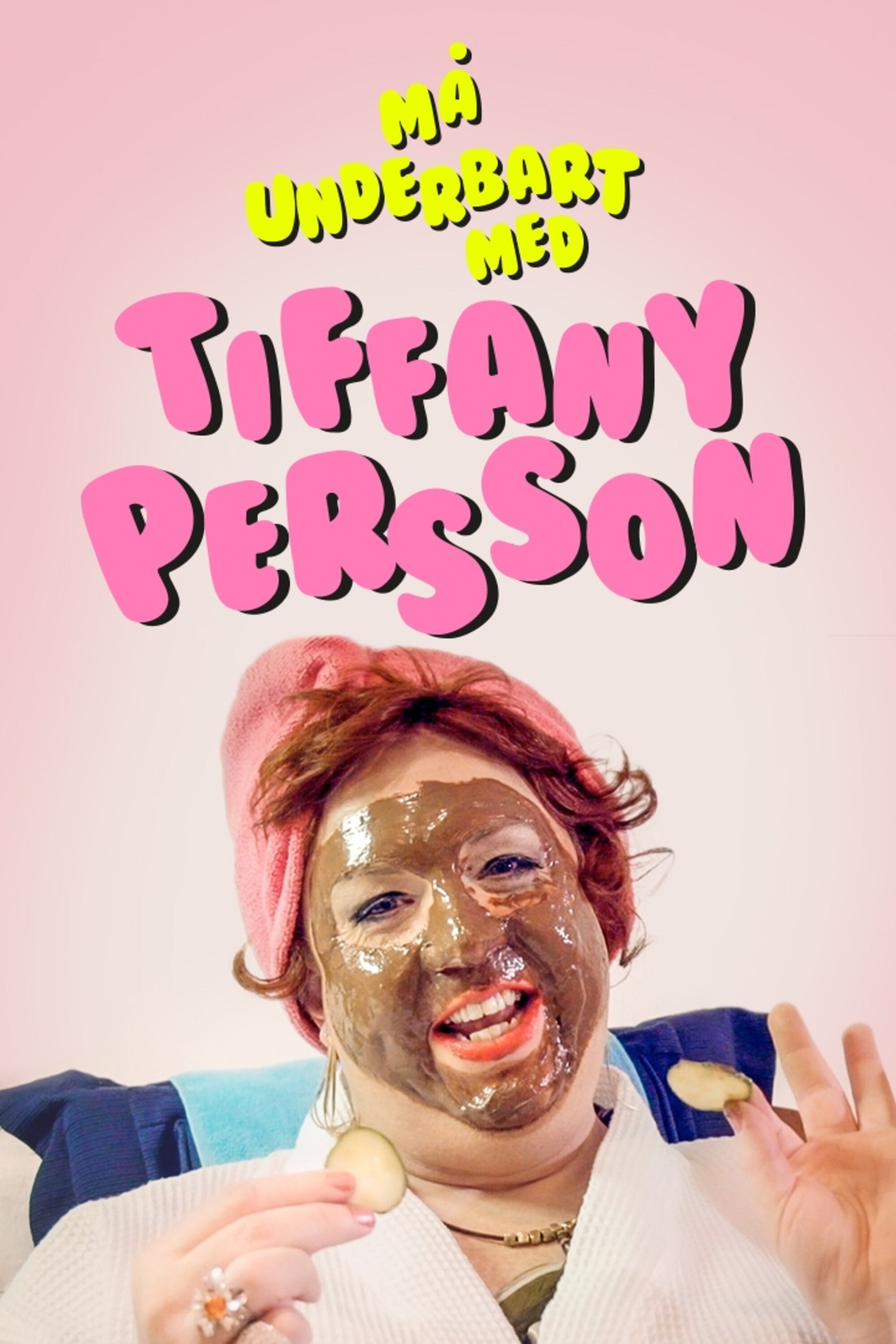 Må underbart med Tiffany Persson - Season 1