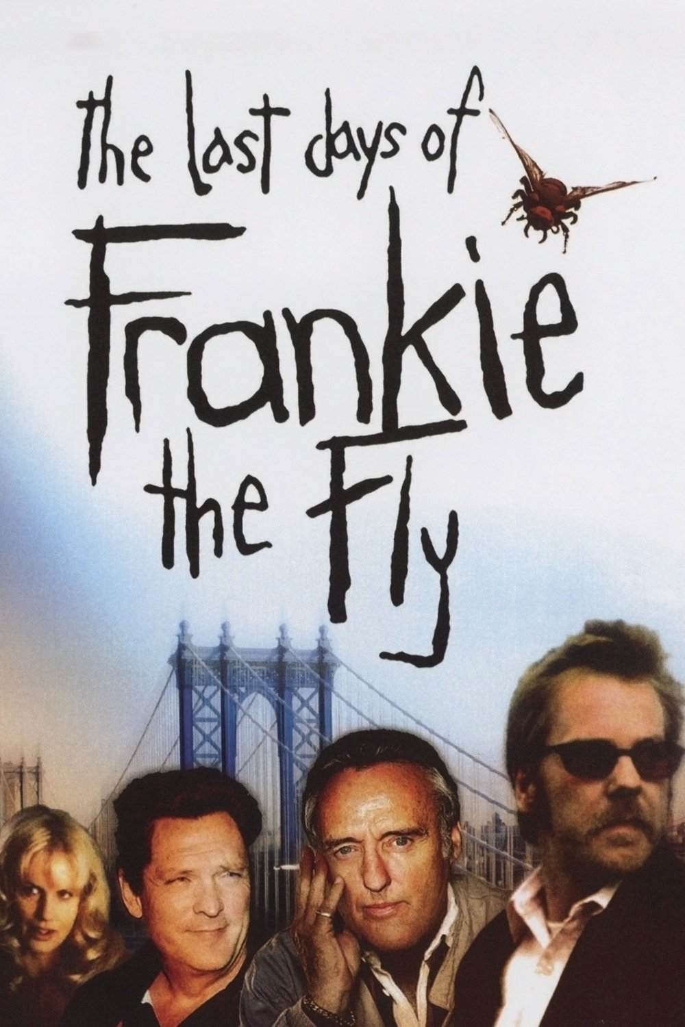 The Last Days of Frankie the Fly