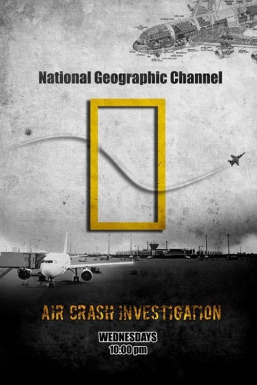 EN - Mayday Air Disaster, Air Crash Investigation (2003) (CA)