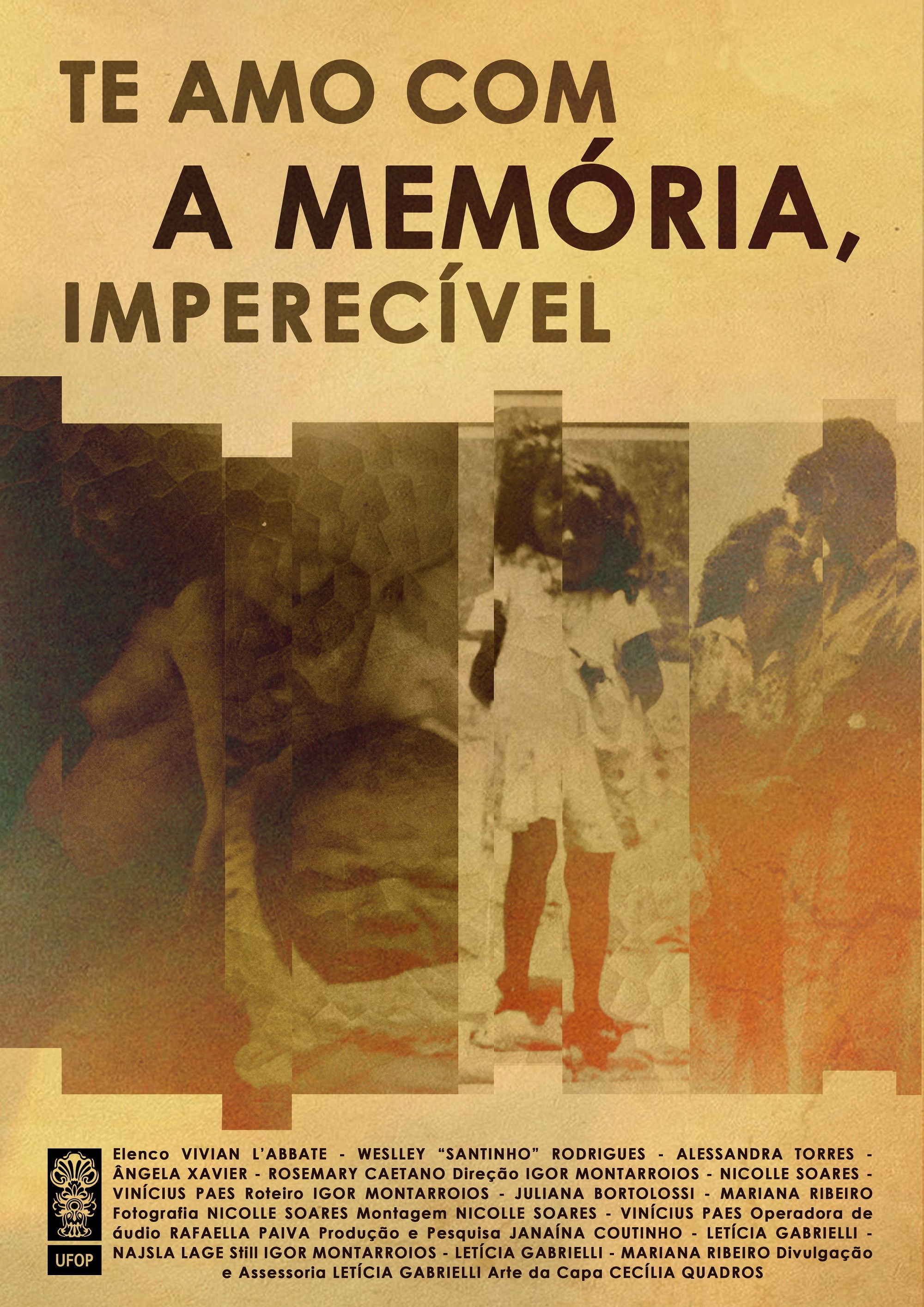 Te amo com a memória, imperecível