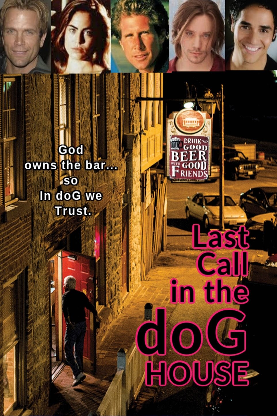 Last Call in the Dog House