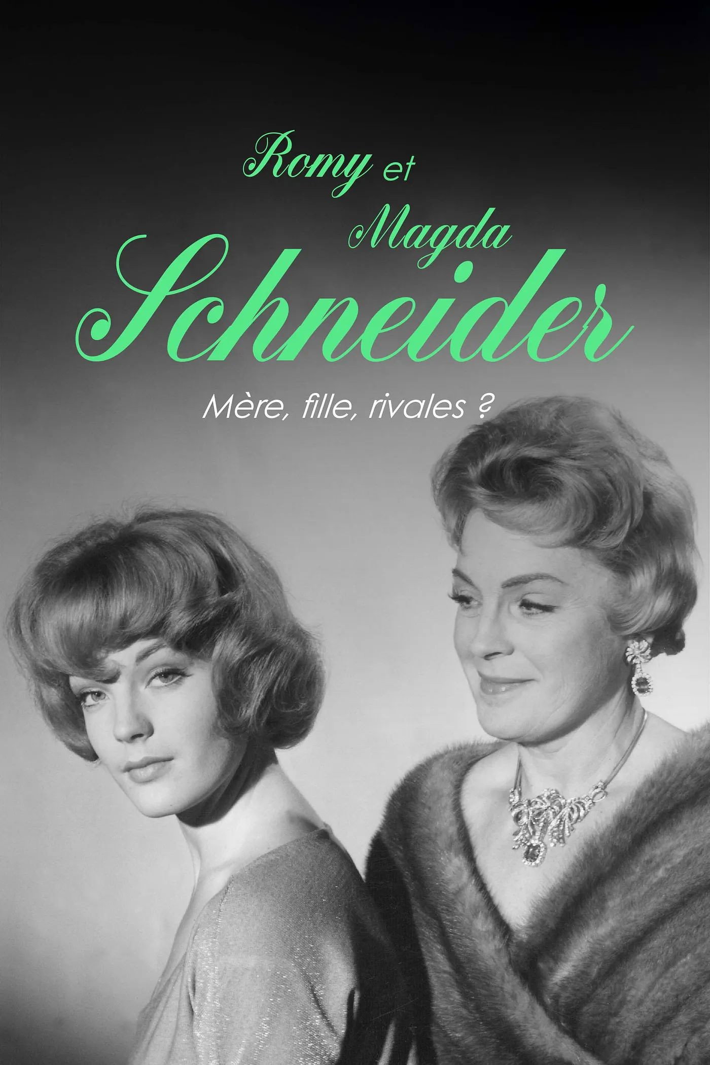 Romy et Magda Schneider : Mère, fille, rivales ?