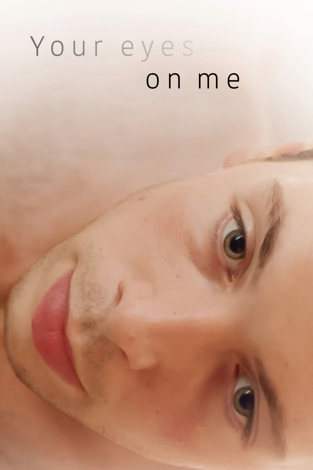 Your Eyes on Me