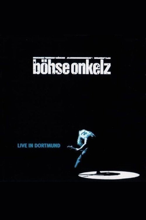 B&ouml;hse Onkelz - Live in Dortmund