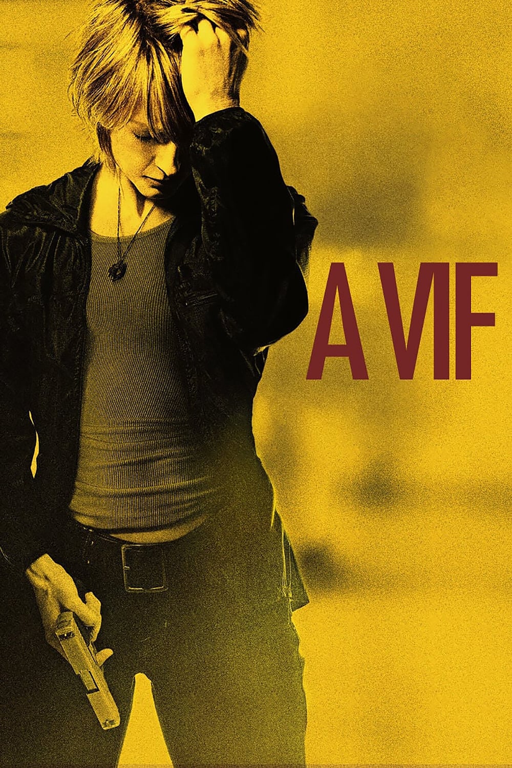 Affiche du film À Vif 43007