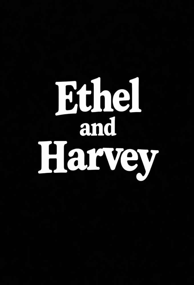 Ethel and Harvey