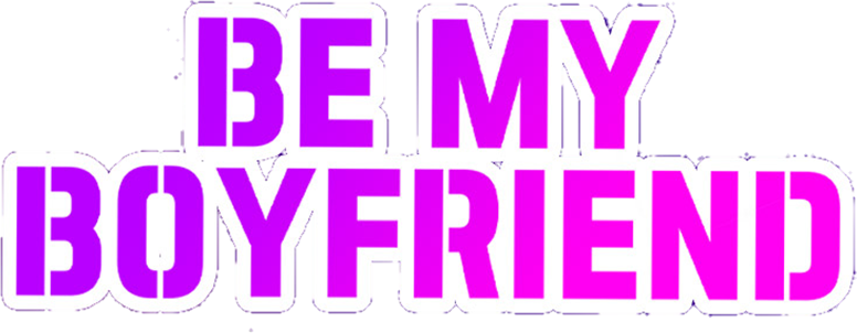 Be My Boyfriend