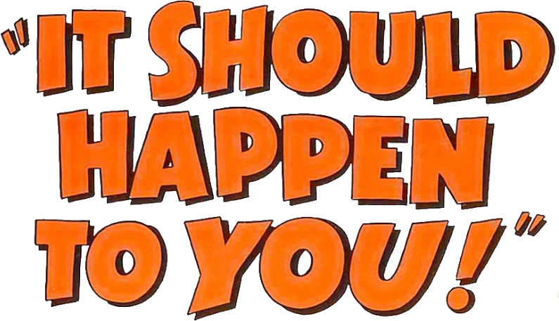 It Should Happen to You