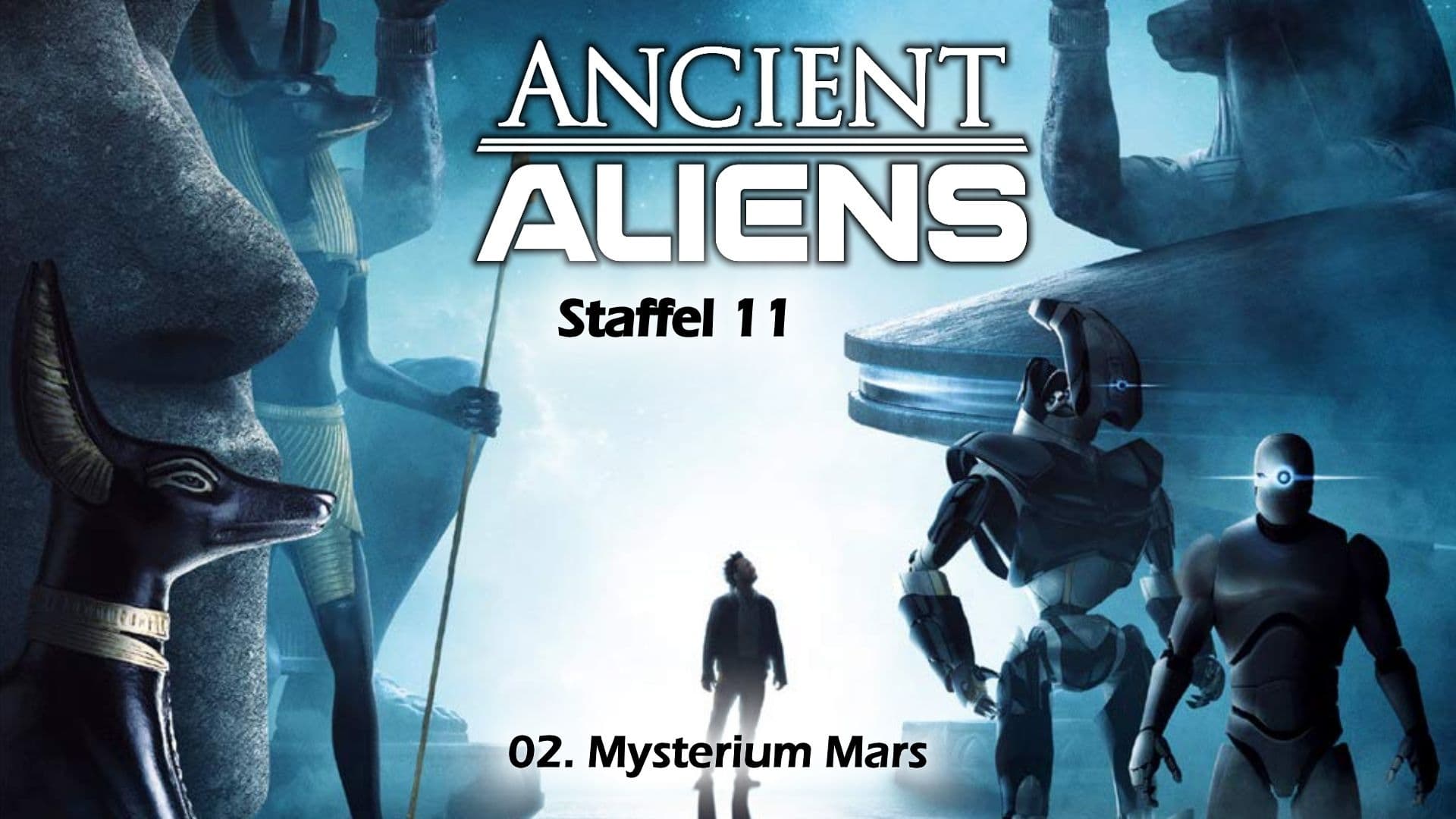 Ancient Aliens - Unerklärliche Phänomene - Staffel 2