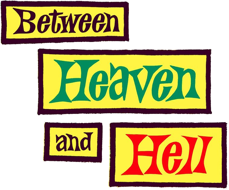 Between Heaven and Hell
