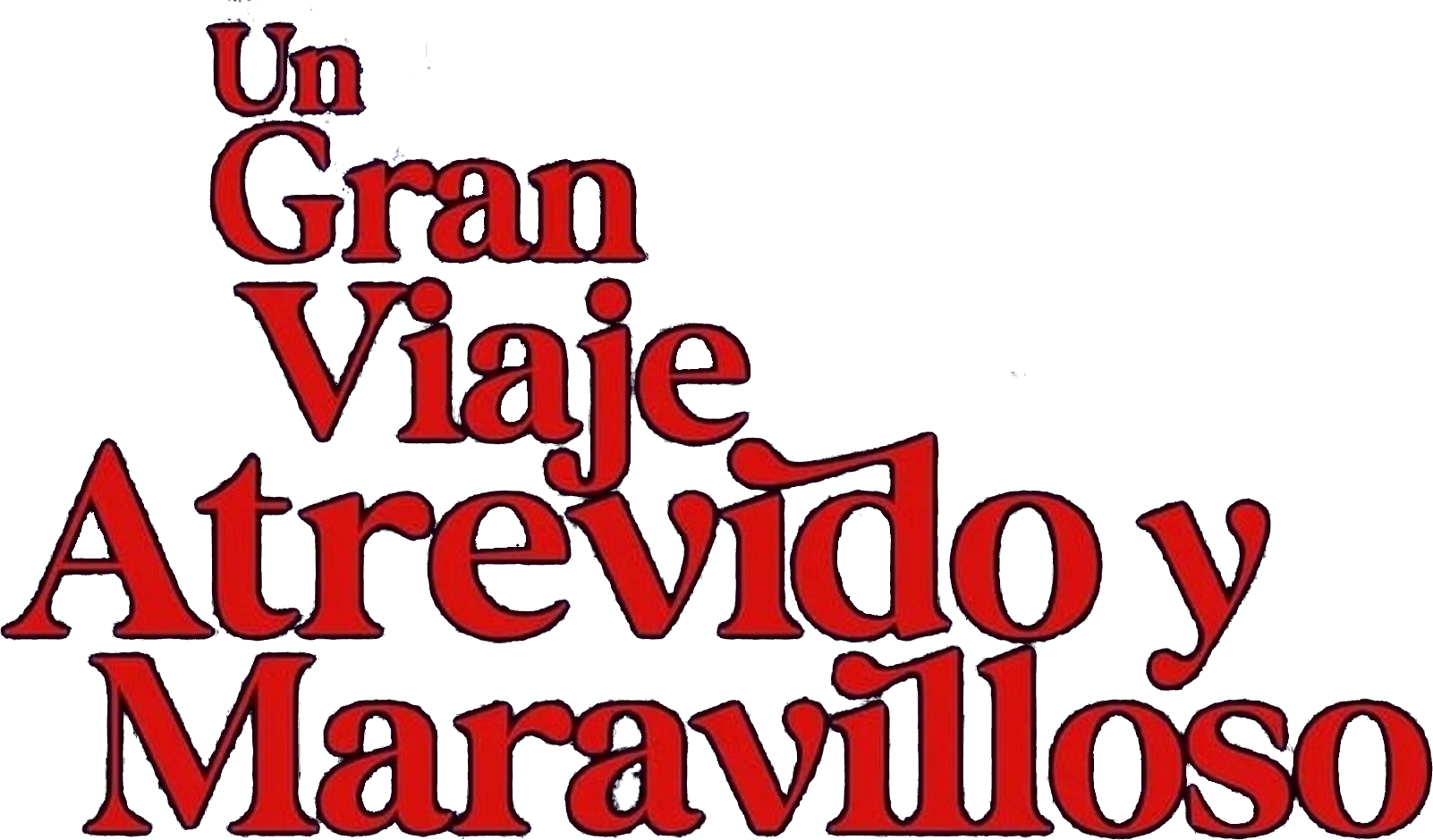 Un gran viaje atrevido y maravilloso