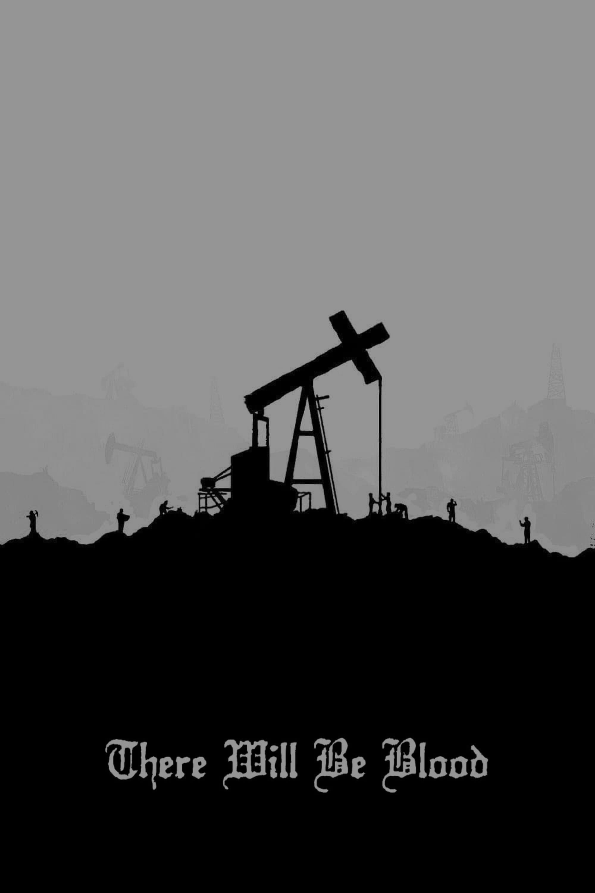There Will Be Blood (2007) Posters — The Movie Database (TMDB)