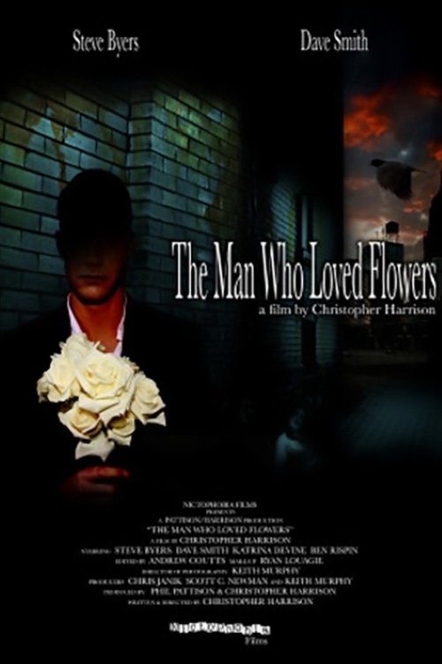 The Man Who Loved Flowers