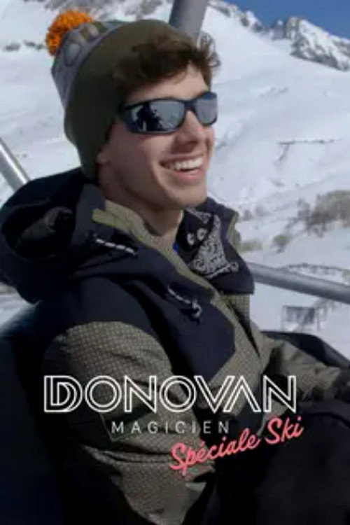 Donovan Magicien : Sp&eacute;ciale ski
