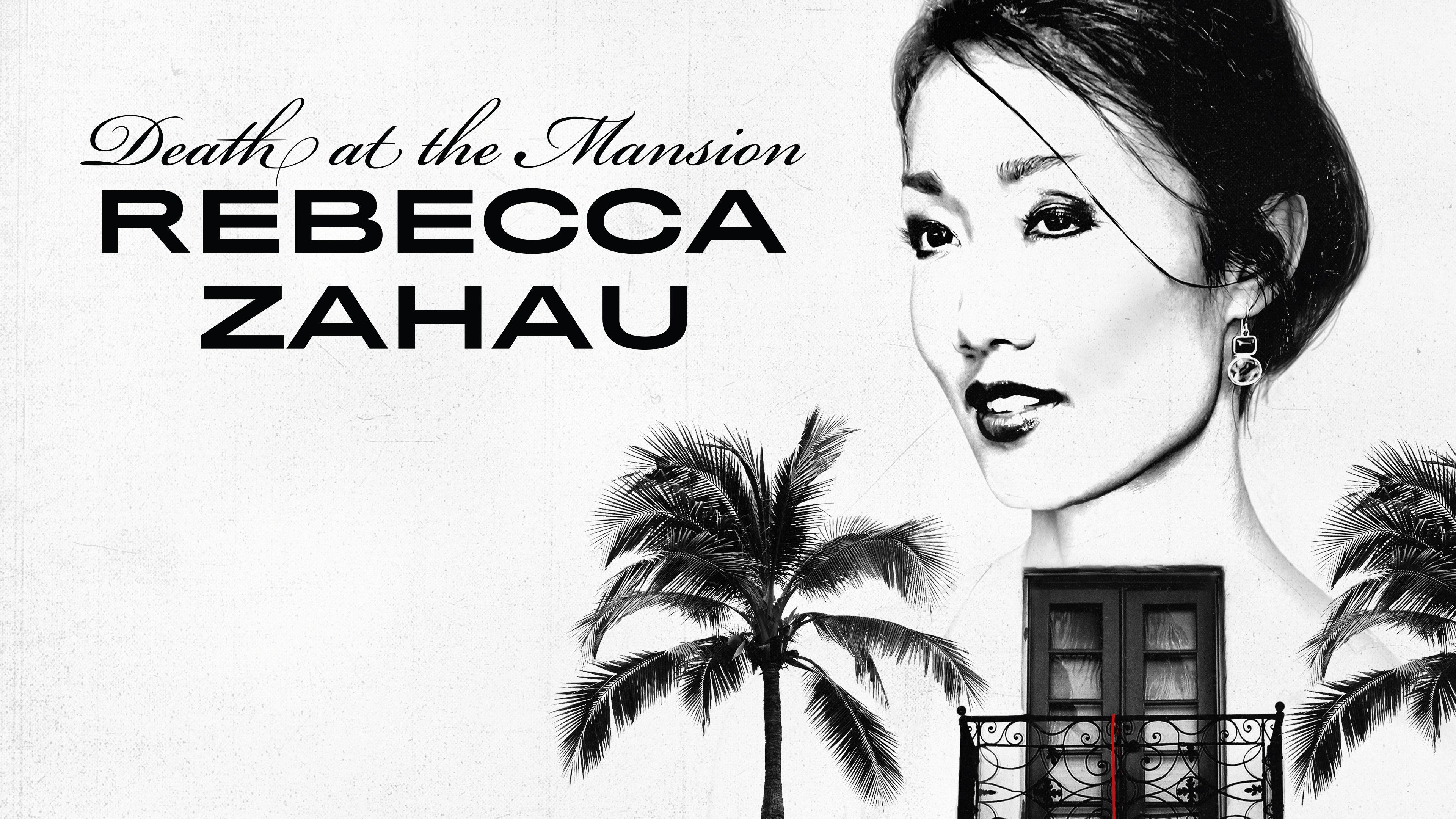 Death At The Mansion: Rebecca Zahau