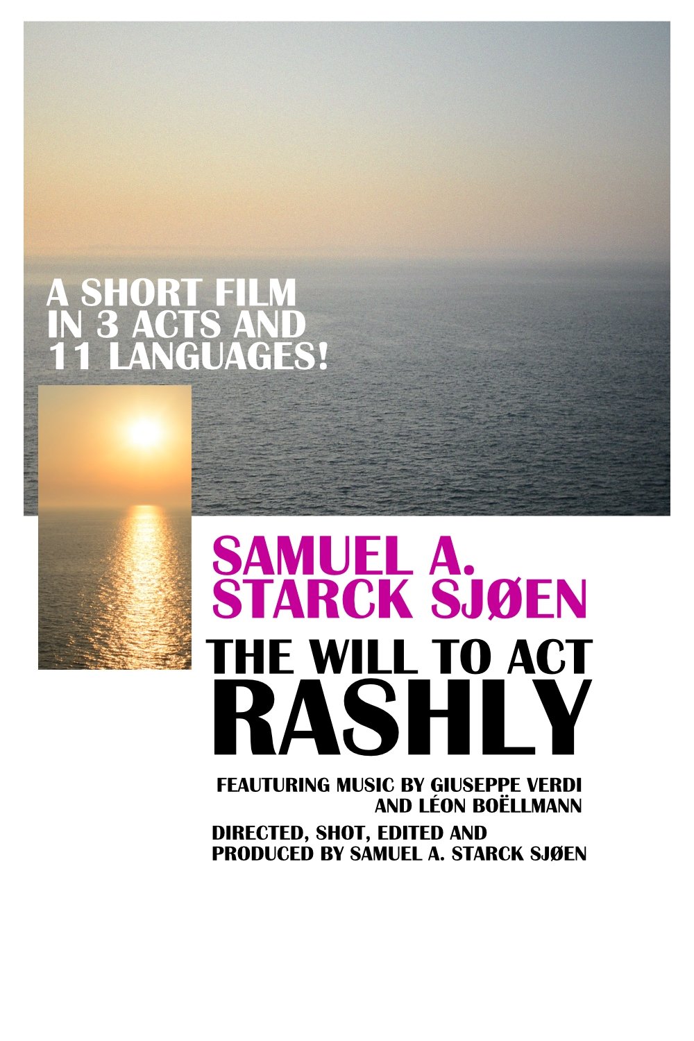 The Will to Act Rashly