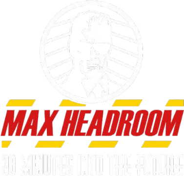 Max Headroom: 20 Minutes into the Future Logo