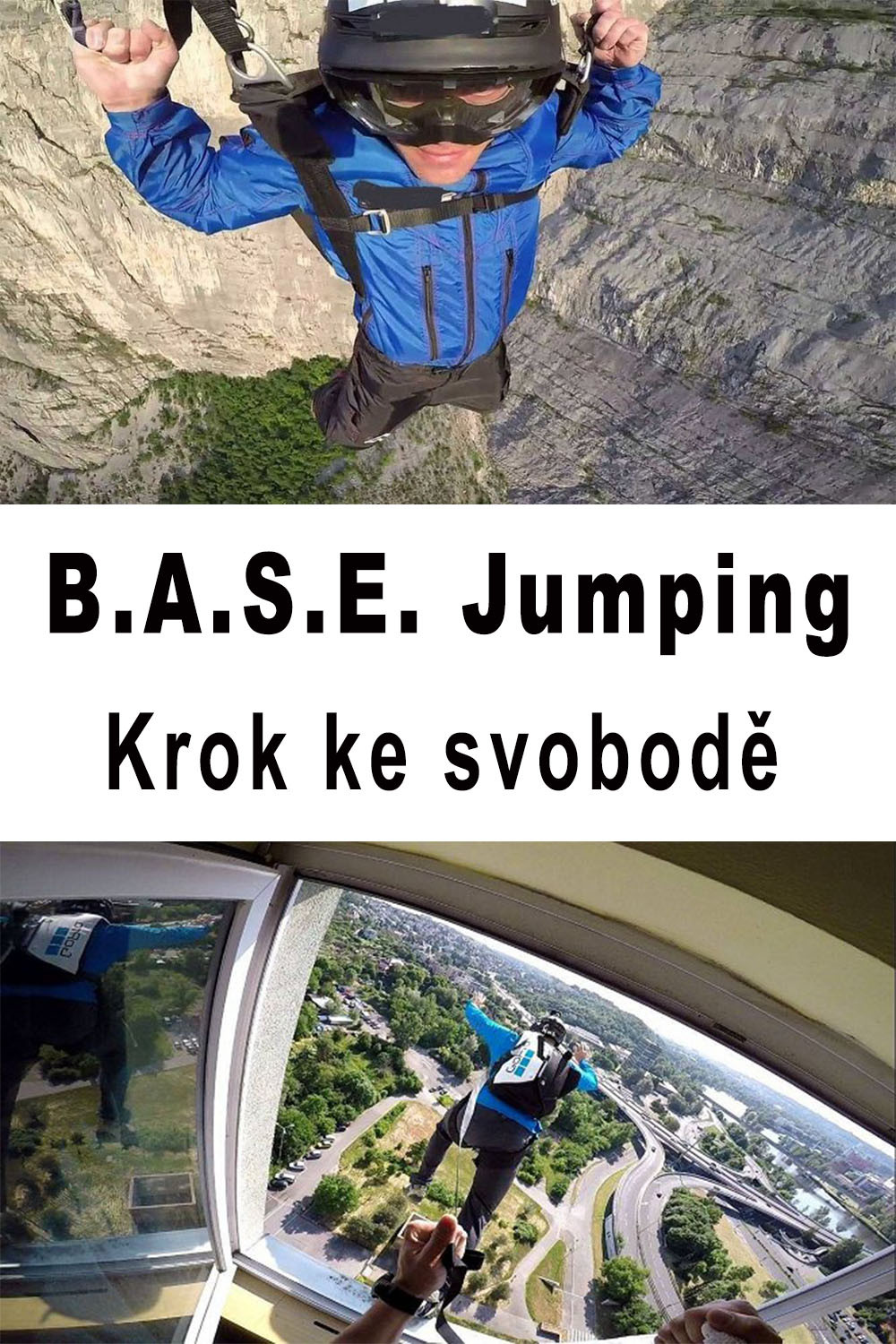 B.A.S.E. Jumping &ndash; Krok ke svobodě