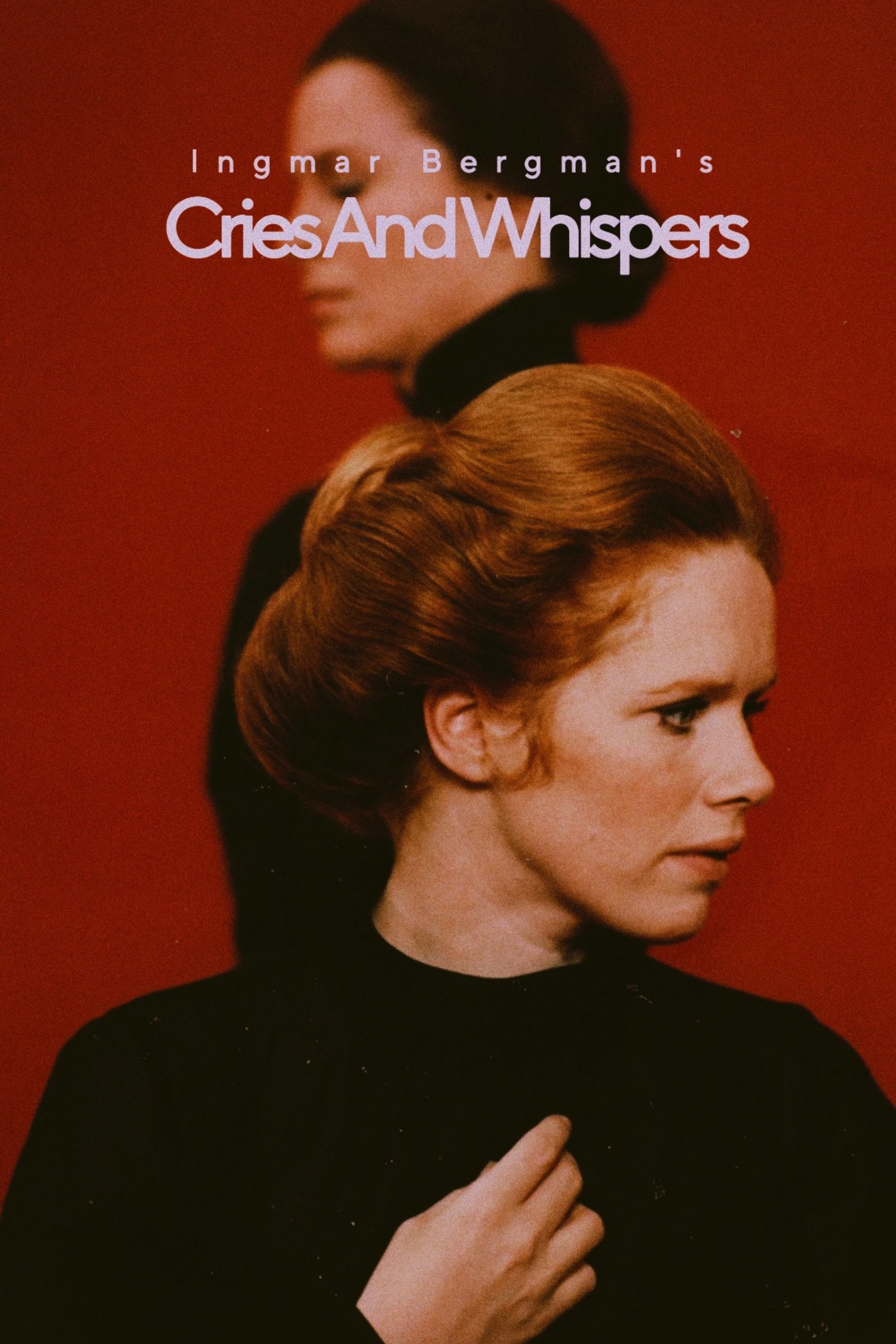 Cries and Whispers