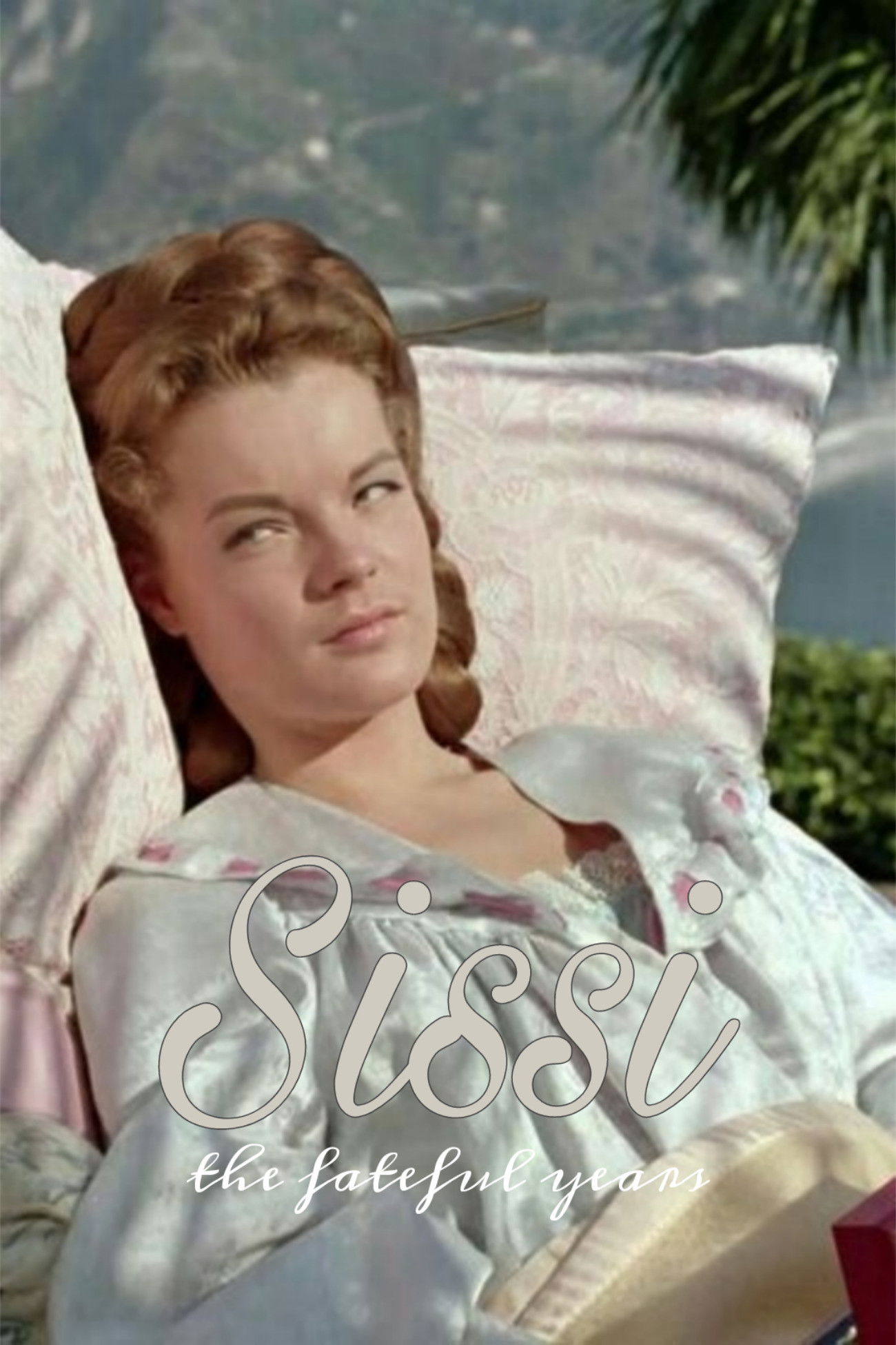 Sissi: The Fateful Years of an Empress