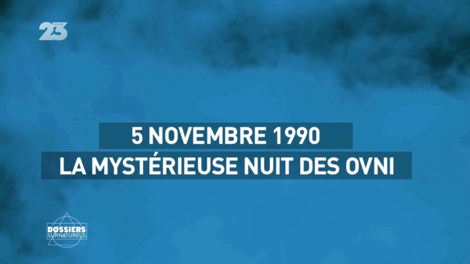 Dossiers Surnaturels - 5 Novembre 1990 : La mystérieuse nuit des OVNI