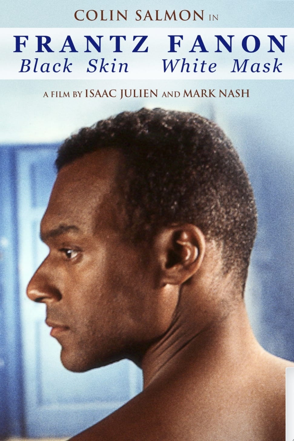 Frantz Fanon: Black Skin, White Mask