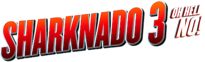 Sharknado 3: Oh Hell No!