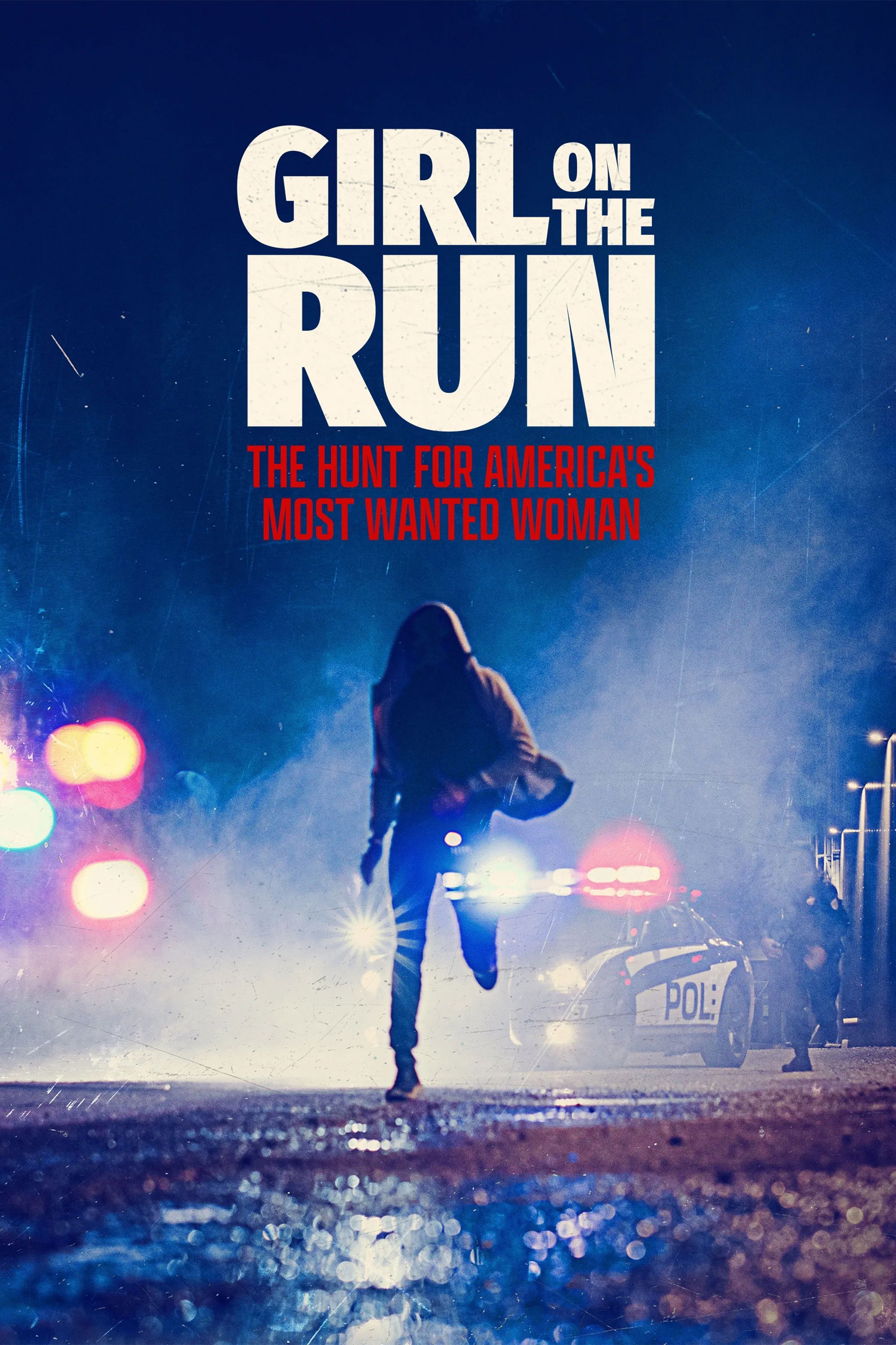 Imagem de fundo de Girl on the Run: The Hunt for America's Most Wanted Woman