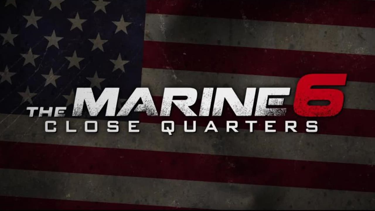 The Marine 6: Close Quarters (2018)