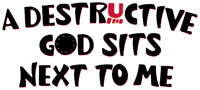 A Destructive God Sits Next to Me Logo